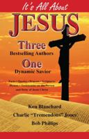 It's All About Jesus: Three Bestselling Authors, One Dynamic Savior 1933715839 Book Cover