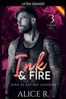 Ink & Fire Serie de Bad Boy, 3 Libros en 1! (Español) (Mafia Romance Español) (Spanish Edition) B0GVGLCHGT Book Cover