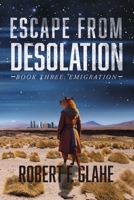 Escape From Desolation: Book Three: Emigration (Escape From Desolationescape from desolationescape from desolationescape from desolation) B0FGCDPZKN Book Cover