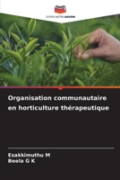Organisation communautaire en horticulture thérapeutique (French Edition) 6209885209 Book Cover
