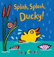 Splish, Splash, Ducky! 1536200042 Book Cover