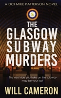 The Glasgow Subway Murders 1739410637 Book Cover