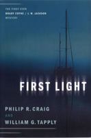 First Light: The First Ever Brady Coyne/J.W. Jackson Mystery 1932112391 Book Cover