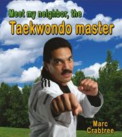 Meet My Neighbor, the Taekwondo Master 0778745724 Book Cover