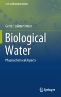 Biological Water: Physicochemical Aspects 3030825027 Book Cover