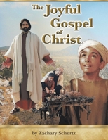 The Joyful Gospel of Christ 1961416255 Book Cover