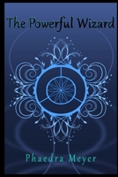 The Powerful Wizard 0359461212 Book Cover