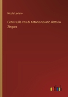 Cenni sulla vita di Antonio Solario detto lo Zingaro (Italian Edition) 3385065631 Book Cover