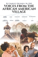 Voices from the African American Village: It Takes a Village to Define a Community 1645847535 Book Cover