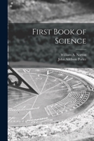 First Book of Science 1014654947 Book Cover