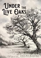 Under the Live Oaks B0DY67H67X Book Cover