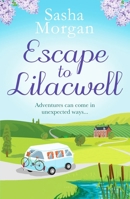 Escape to Lilacwell 1800329598 Book Cover