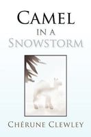 Camel in a Snowstorm 1425773567 Book Cover