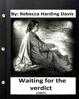 Waiting for the Verdict 153288429X Book Cover
