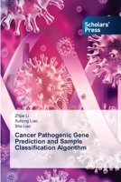 Cancer Pathogenic Gene Prediction and Sample Classification Algorithm 6206774848 Book Cover