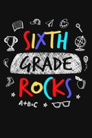 Sixth Grade Rocks: Funny 6th Grade Teacher Gifts 1st First Day of School Blank Ruled 6x9 Notebook Back To School Writing Workbook Present for Student Pupil Classmates Diary 6 th Grade Rocks Journal 1089329938 Book Cover