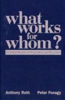What Works for Whom?: A Critical Review of Psychotherapy Research 1572306505 Book Cover