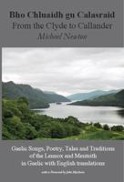 Bho Chluaidh gu Calasraid: From the Clyde to Callander 1845300688 Book Cover