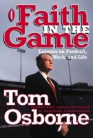 Faith in the Game: Lessons on Football, Work, and Life 1578563097 Book Cover