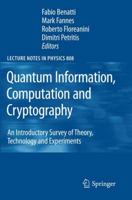 Quantum Information, Computation and Cryptography: An Introductory Survey of Theory, Technology and Experiments 3642119131 Book Cover
