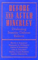 Before and After Hinckley: Evaluating Insanity Defense Reform 0898622808 Book Cover