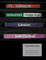 Chicago Loop Composition Notebook: College Ruled: 100 sheets / 200 pages, 7.44"x9.69" 1974289508 Book Cover