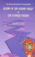 Legend Of The Golden Valley And The Fourth Friend 8179916634 Book Cover