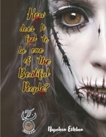 How Does It Feel to Be One of the Beautiful People? 196656774X Book Cover