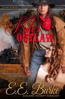 Kate's Outlaw 0989819205 Book Cover