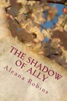 The Shadow of Ally 1539816761 Book Cover