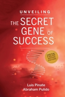 Unveiling The Secret Gene of Success: *"The quartz metaphor will change how you see your own potential."* B0F79GKQH6 Book Cover