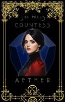 AETHER (Countess Trilogy) B0F64CZGVK Book Cover