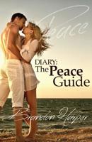 Diary: The Peace Guide 1517190428 Book Cover
