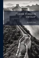 "Those Foreign Devils!" 1023914549 Book Cover