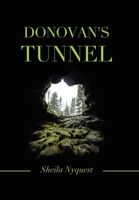 Donovan's Tunnel 1449726852 Book Cover