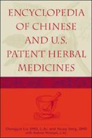 Encyclopedia of Chinese and U.S. Patent Herbal Medicines 0879838914 Book Cover