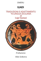 ILIADI: Traduzione e adattamento poetico in lingua siciliana (Italian Edition) B0FLC6ZW67 Book Cover
