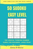 50 Sudoku Easy Level: The Logical Thinking Number Games for Beginner, Large Print 1977588123 Book Cover