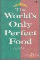 The World's Only Perfect Food: The Bee Pollen Bible 0934252319 Book Cover