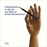 A Masterclass on the Art and Work of Arnold Schwartzman 1864707615 Book Cover