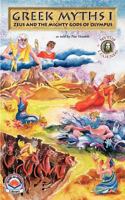 Greek Myths I: Zeus and the Mighty Gods of olympus 1587026910 Book Cover
