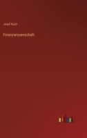Finanzwissenschaft, Vol. 1 (Classic Reprint) 1148016783 Book Cover