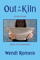 Out of the Kiln: Vessels of Hope 1481736728 Book Cover