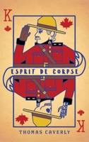 Esprit De Corpse: Life lessons from a Community of Law Enforcement 152550889X Book Cover