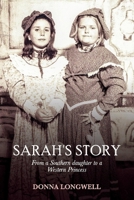 Sarah's Story: From a Southern daughter to a Western Princess 1098330188 Book Cover
