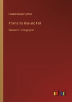 Athens: Its Rise and Fall: Volume 5 - in large print 336835020X Book Cover