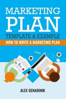 Marketing Plan Template & Example: How to Write a Marketing Plan 1519712952 Book Cover