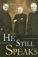 He Still Speaks 0834123843 Book Cover