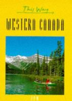 This Way Western Canada (This Way Guides) 2884521267 Book Cover