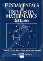 Fundamentals of University Mathematics 0857092235 Book Cover
